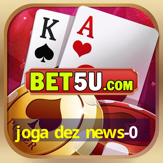 joga dez news